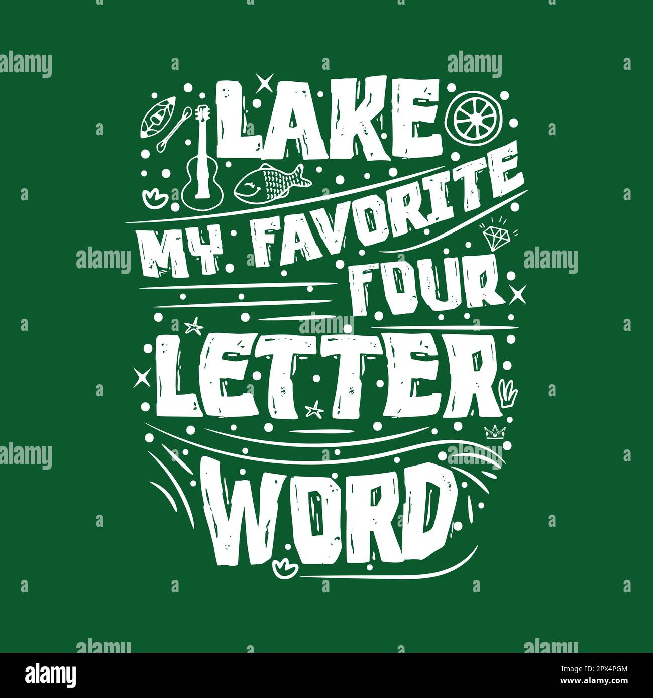 Lake my favorite four letter word . Lake house decor sign in vintage style. Lake sign for rustic wall decor. Lakeside living cabin, cottage hand. Stock Vector