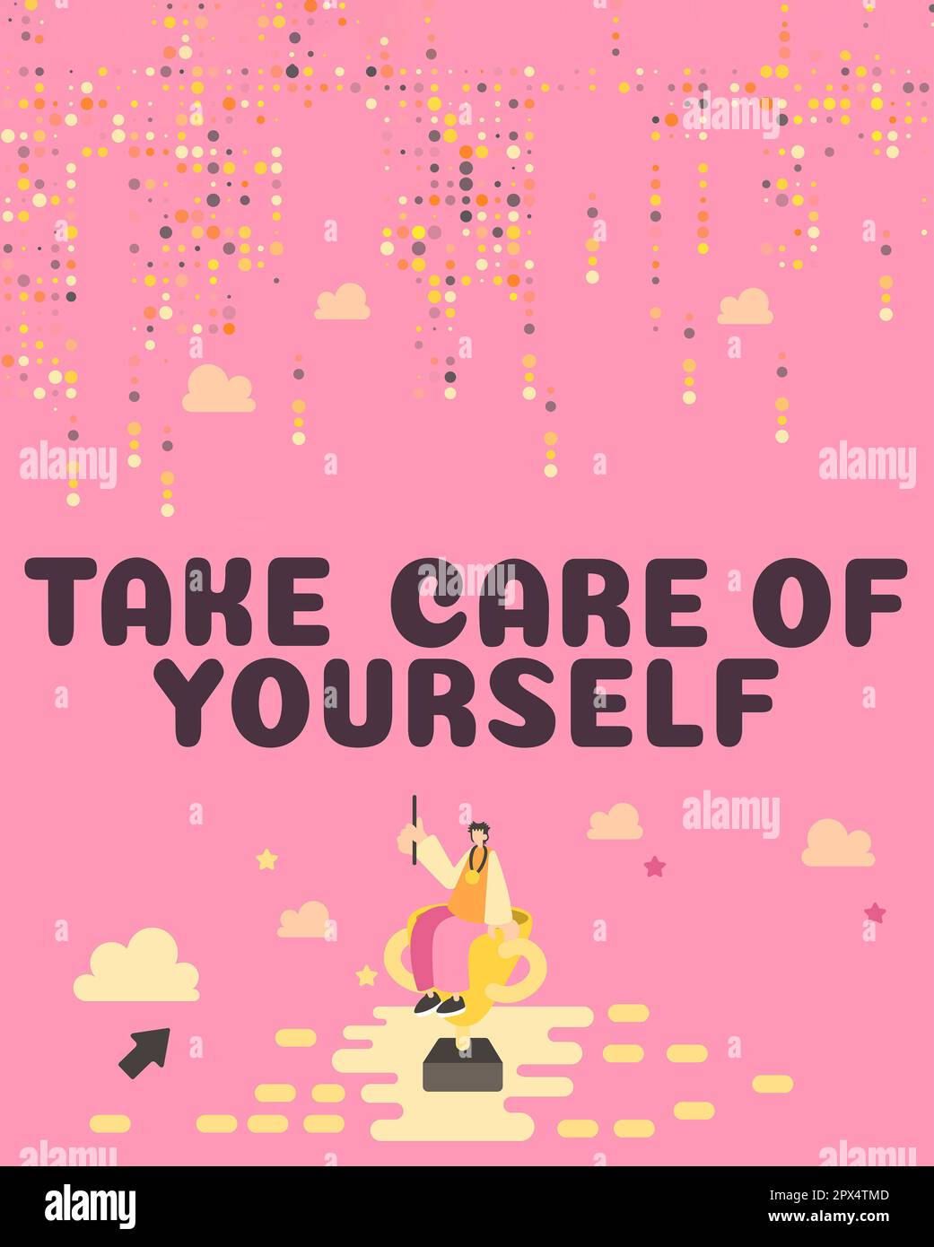 Conceptual display Take Care Of Yourself, Business showcase a polite ...
