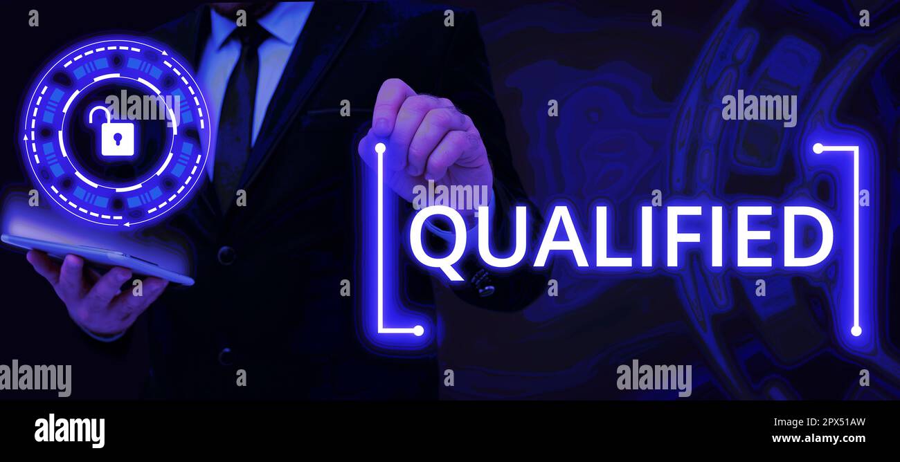 Hand writing sign Qualified, Word Written on Officially trained to
