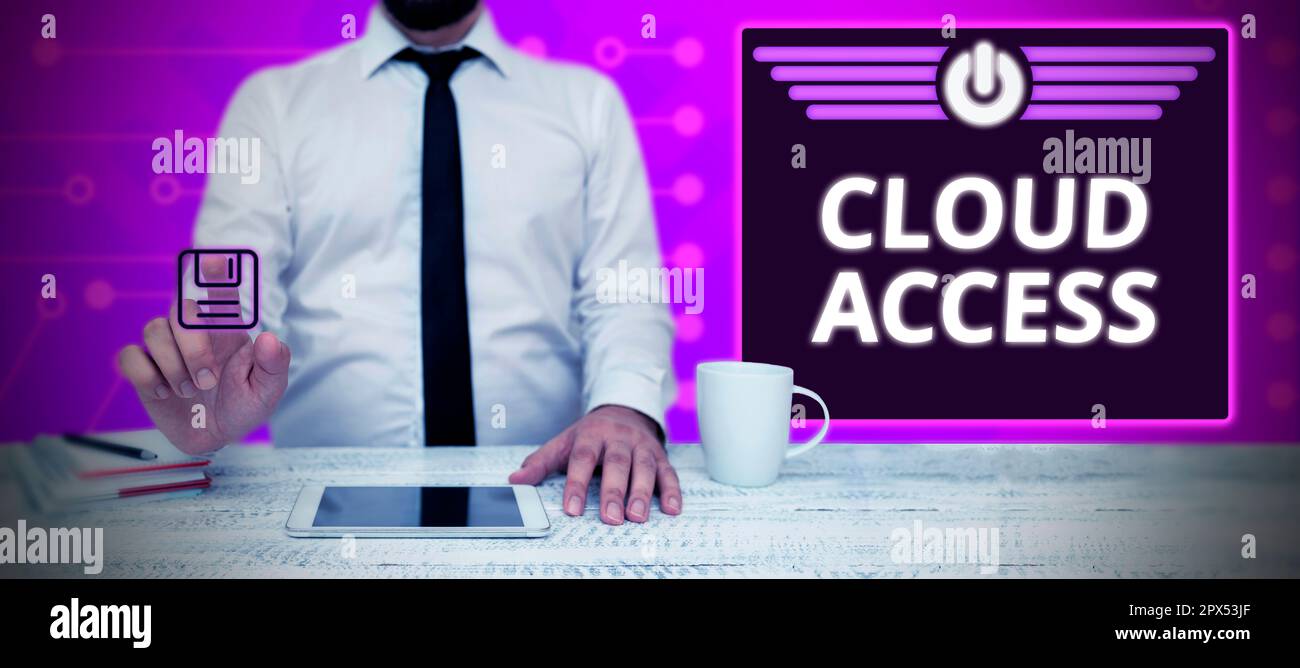 Writing displaying text Cloud Access, Concept meaning Software tool between the organization and the provider Stock Photo