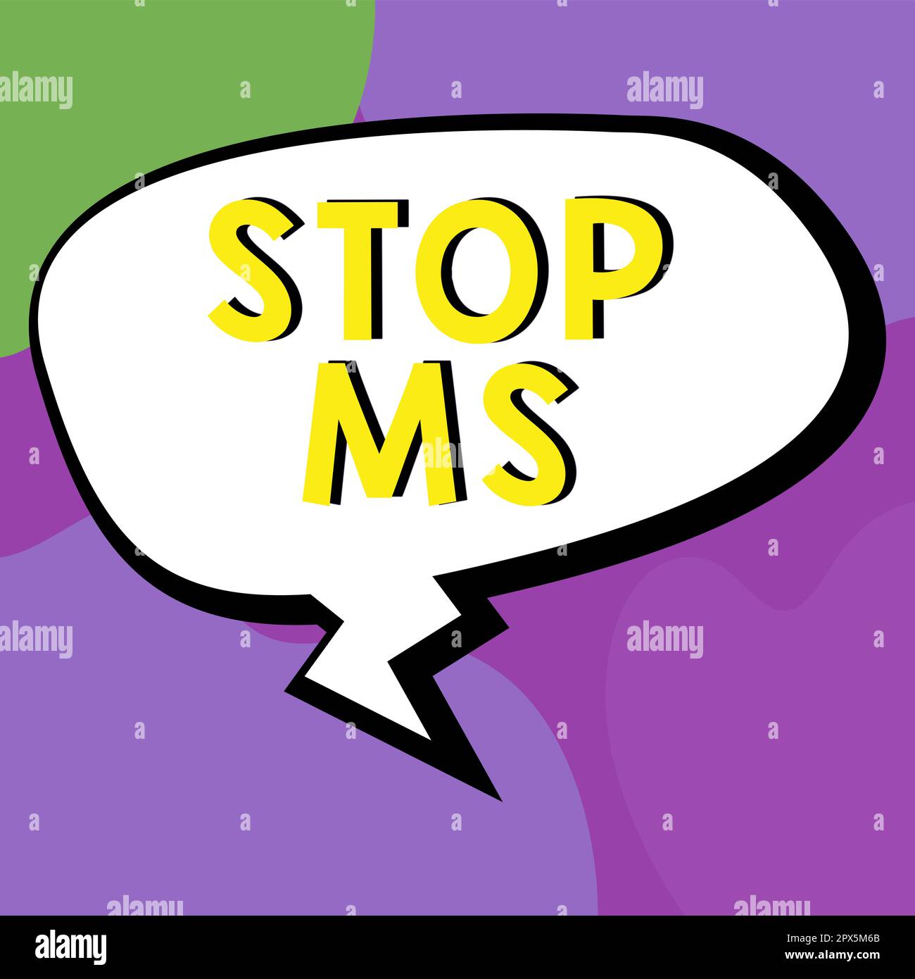 Text sign showing Stop Ms, Word Written on prevent disease marked by