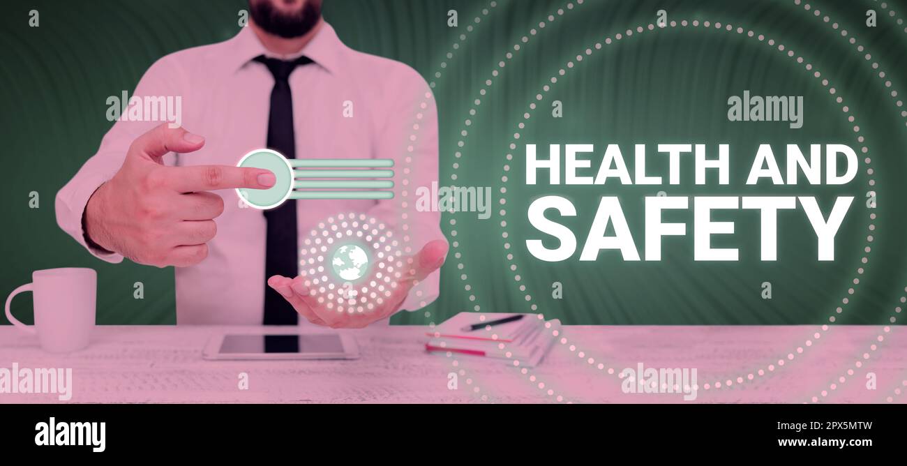 Sign displaying Health And Safety, Business idea Taking the appropriate