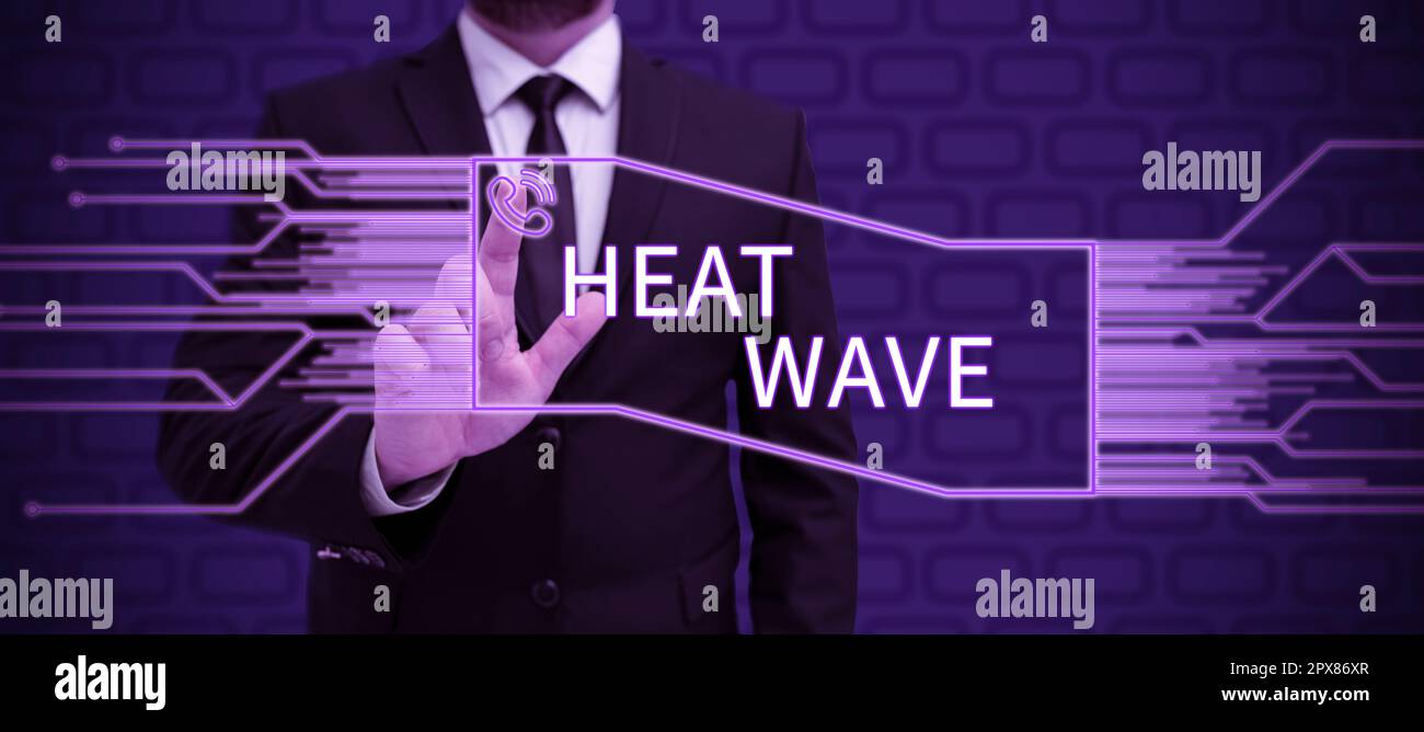 Conceptual Display Heat Wave Concept Meaning A Prolonged Period Of 
