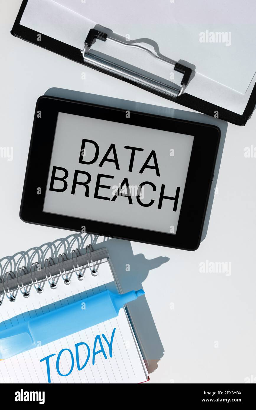 Writing displaying text Data Breach, Word for security incident where sensitive protected information copied Stock Photo