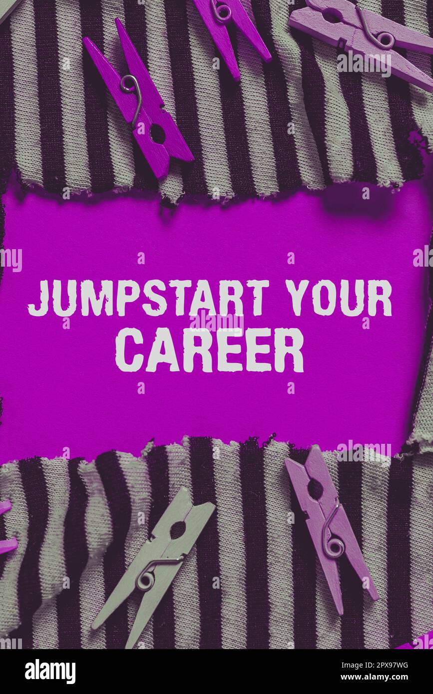 Text showing inspiration Jumpstart Your Career, Concept meaning Make it