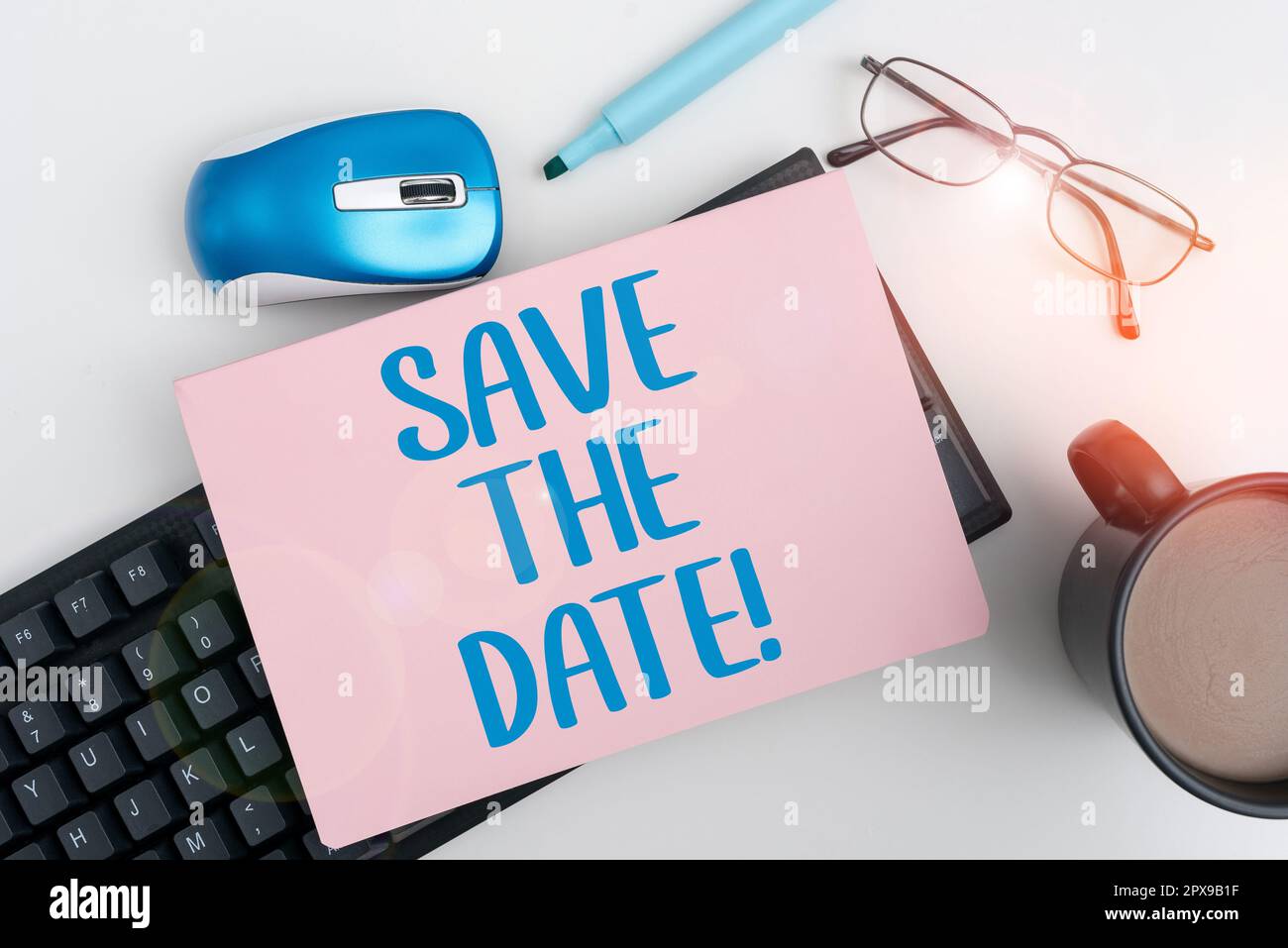 Text showing inspiration Save The Date, Concept meaning Remembering the