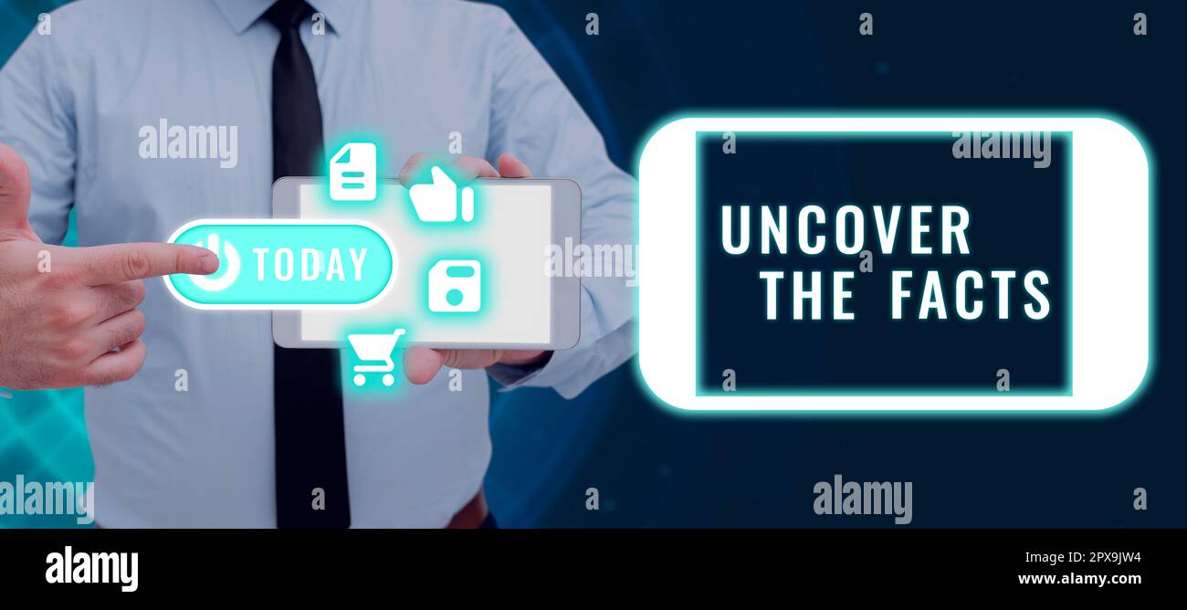 Conceptual caption Uncover The Facts, Business concept Find the truth
