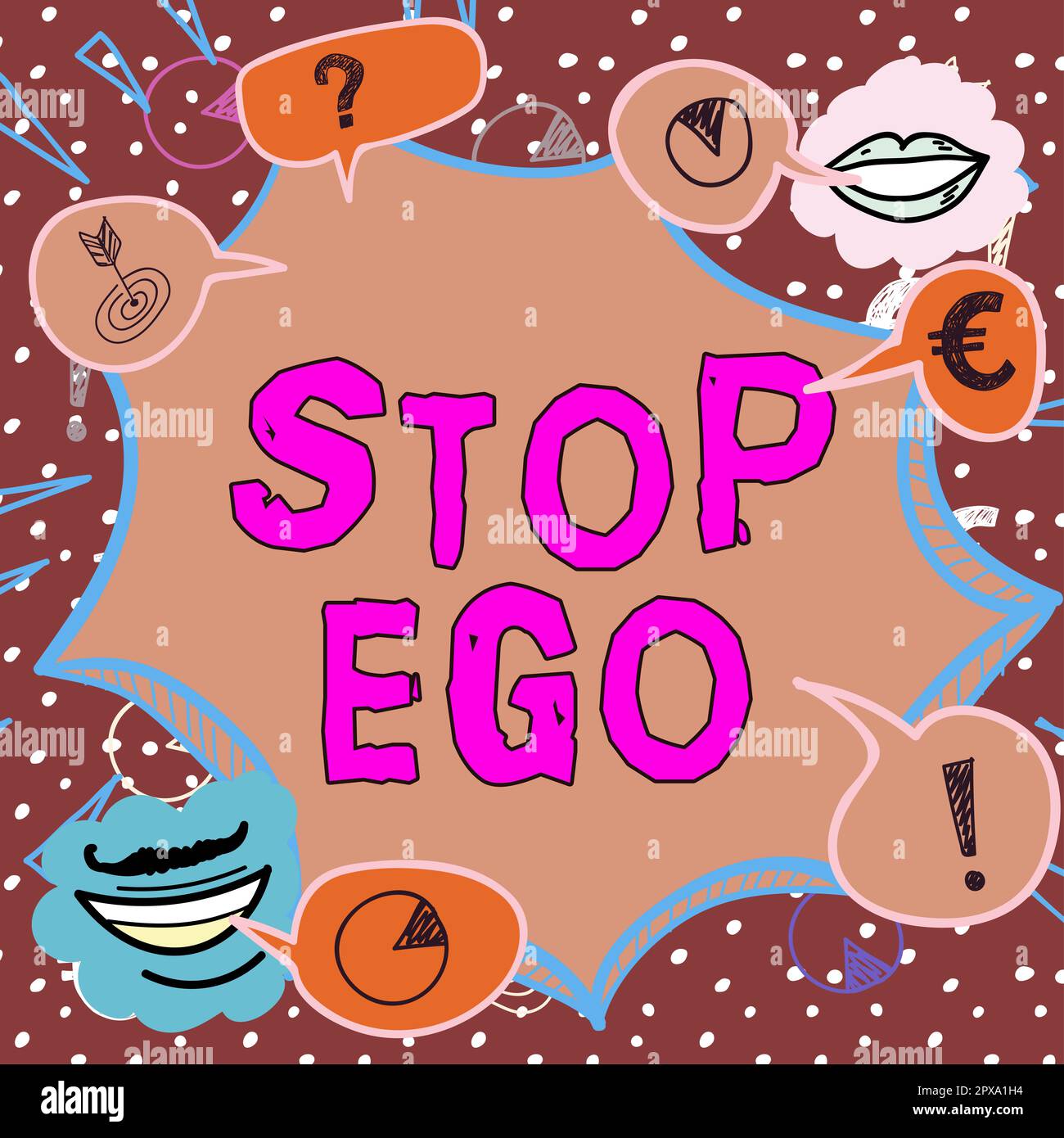Text sign showing Stop Ego, Concept meaning Control your obsession about a  decision or an event or anything Stock Photo - Alamy