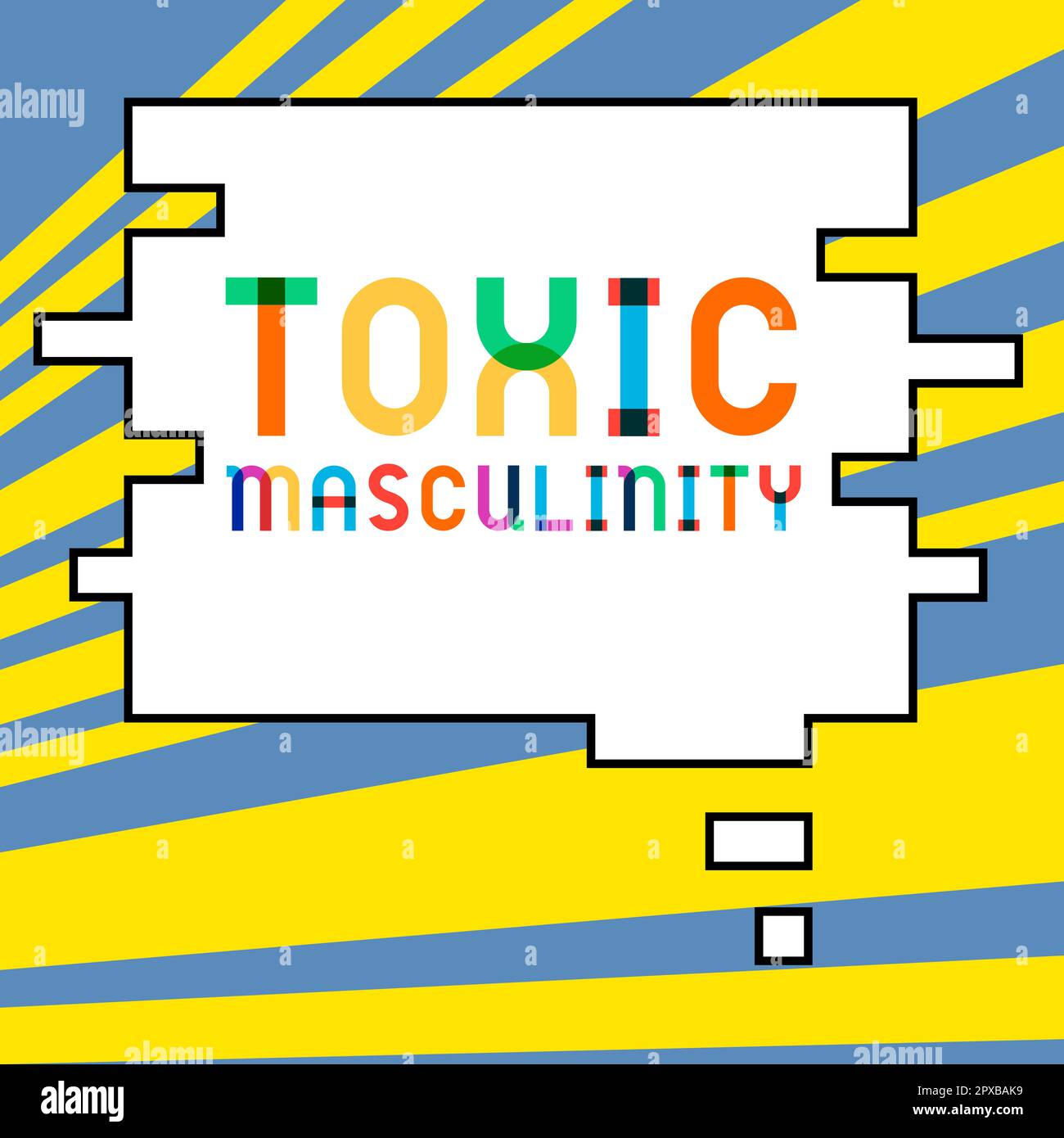 Conceptual display Toxic Masculinity, Internet Concept describes narrow ...