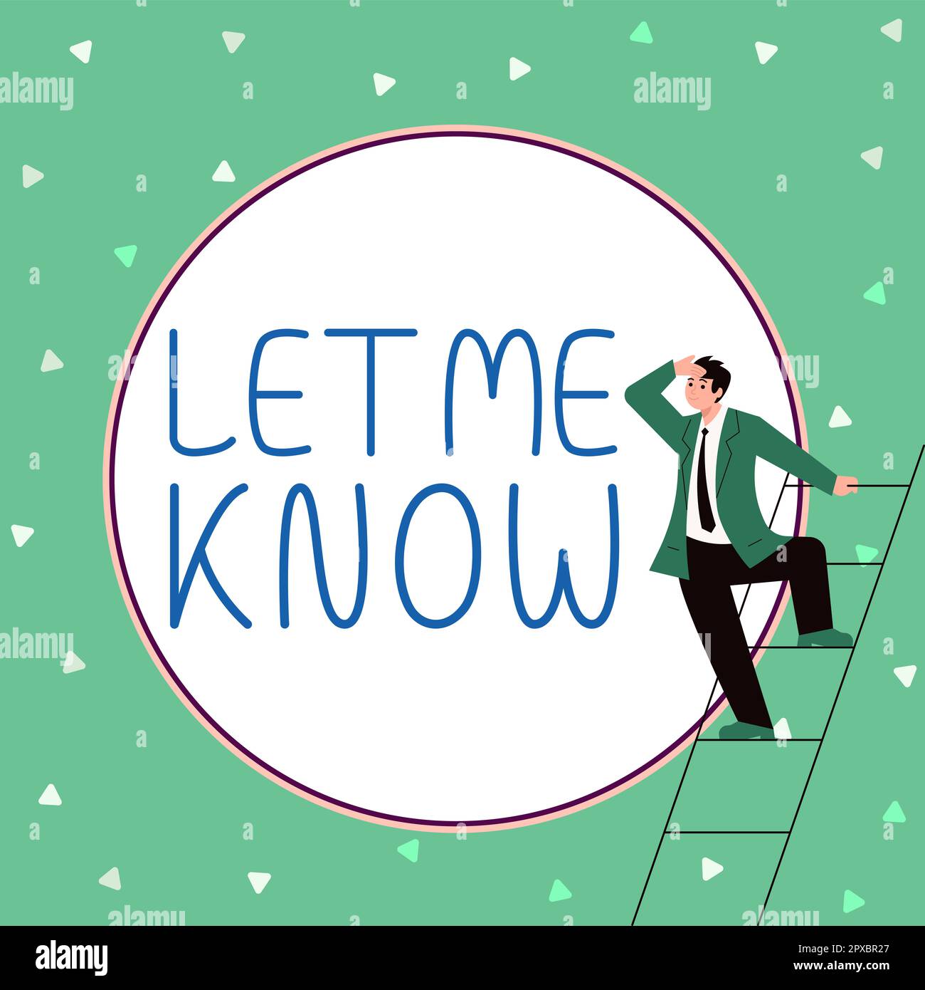 Handwriting text Let Me Know, Business idea Inform about a situation