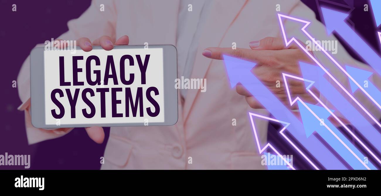 Sign displaying Legacy Systems, Conceptual photo old method technology computer system or application program Stock Photo