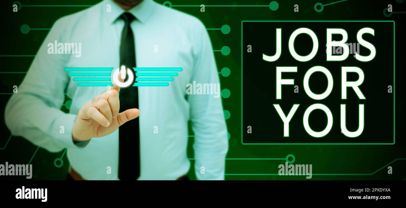 Inspiration showing sign Jobs For You, Concept List of