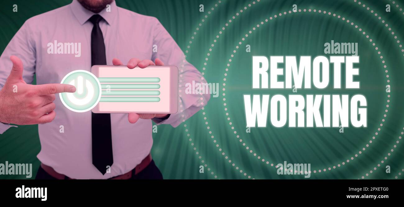 Conceptual caption Remote Working, Concept meaning situation in which an employee works mainly