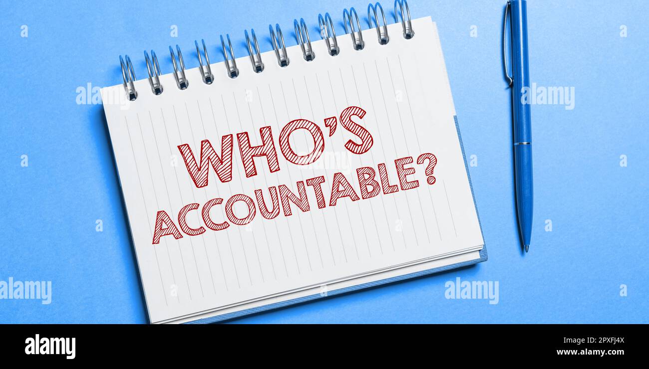 Handwriting text Who's Accountable, Business approach answerable for ...