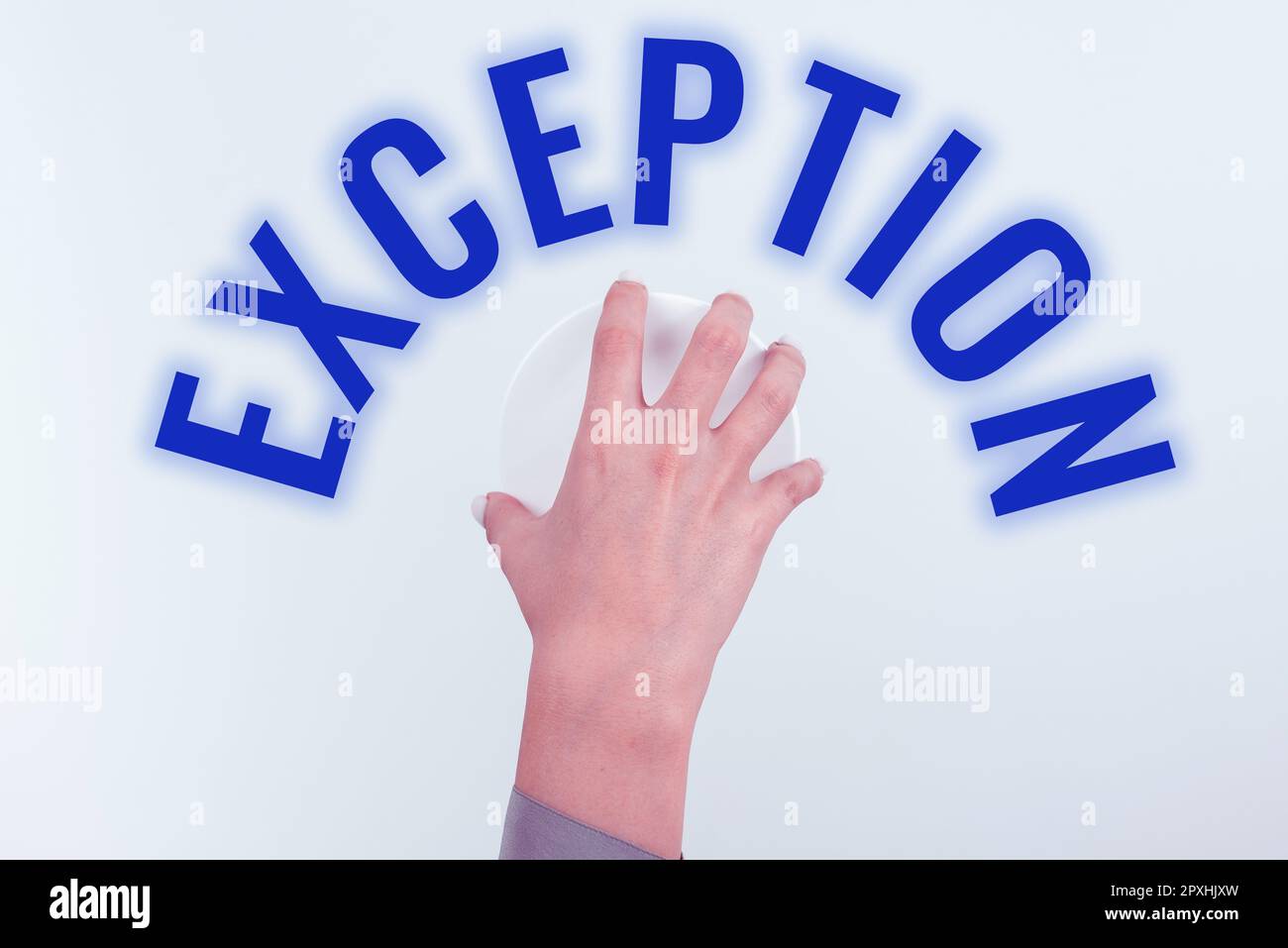 Exception Image Inspiration showing sign Exception, Conceptual photo person or thing ...