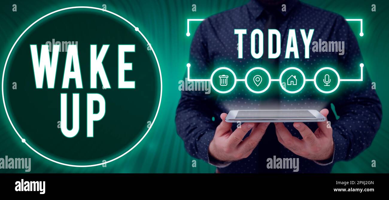 Writing displaying text Wake Up, Word for an instance of a person