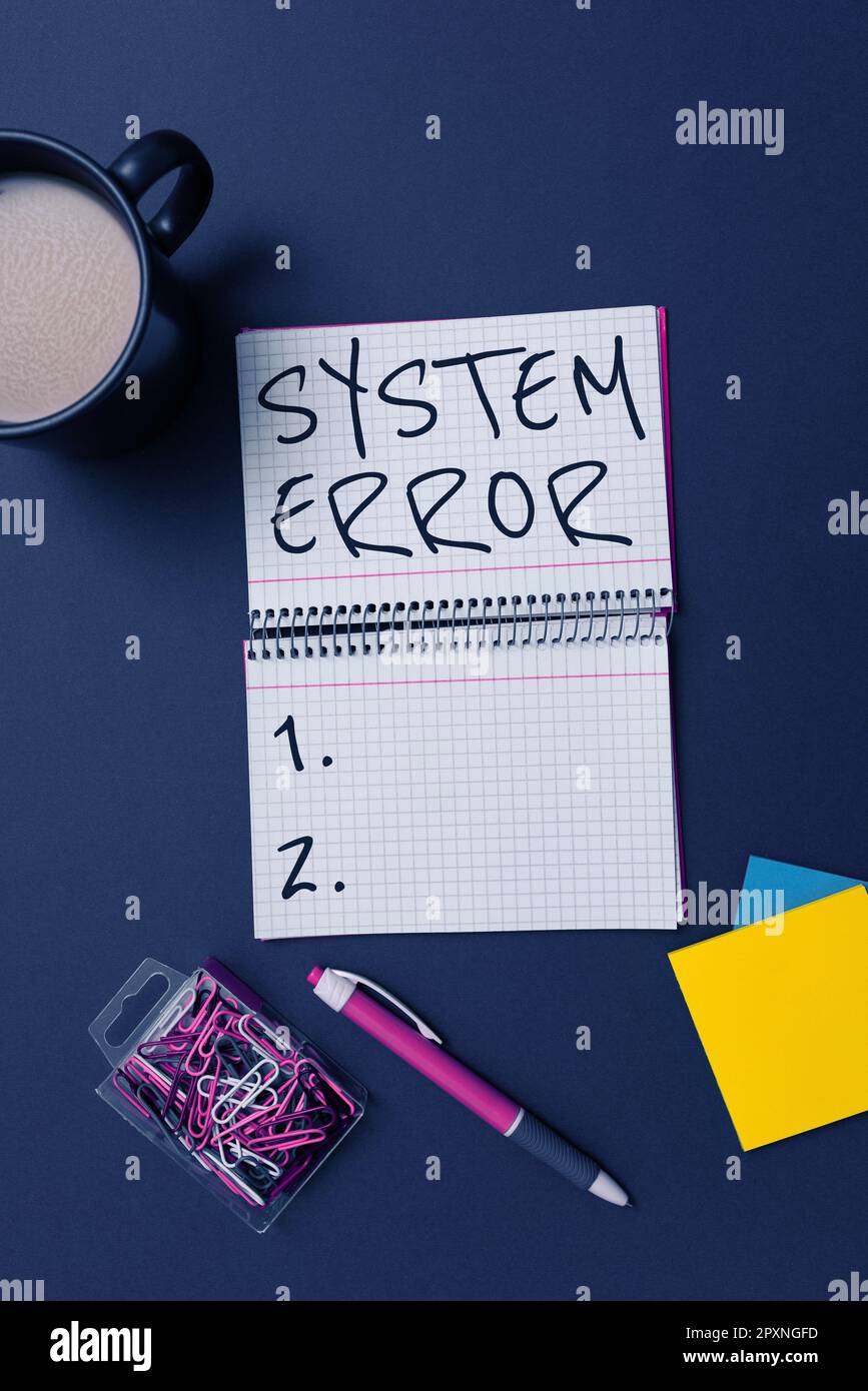Sign displaying System Error, Business showcase Technological failure Software collapse crash Information loss Stock Photo