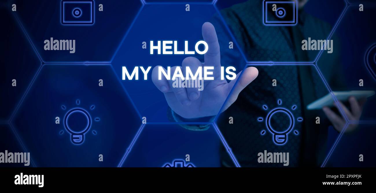 Text caption presenting Hello My Name Is, Concept meaning introducing ...