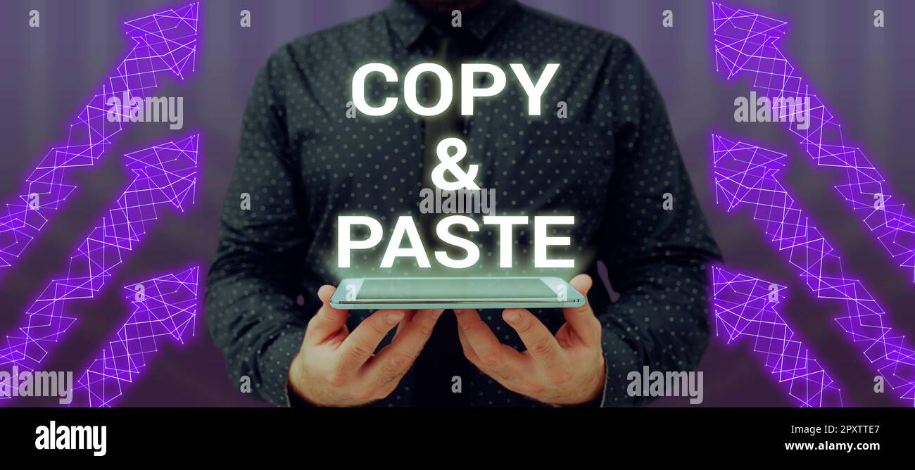 Sign displaying Copy Paste, Business concept an imitation, transcript ...