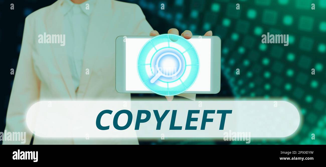 Software Con Copy Left Sign displaying Copyleft, Business idea the right to freely use, modify ...