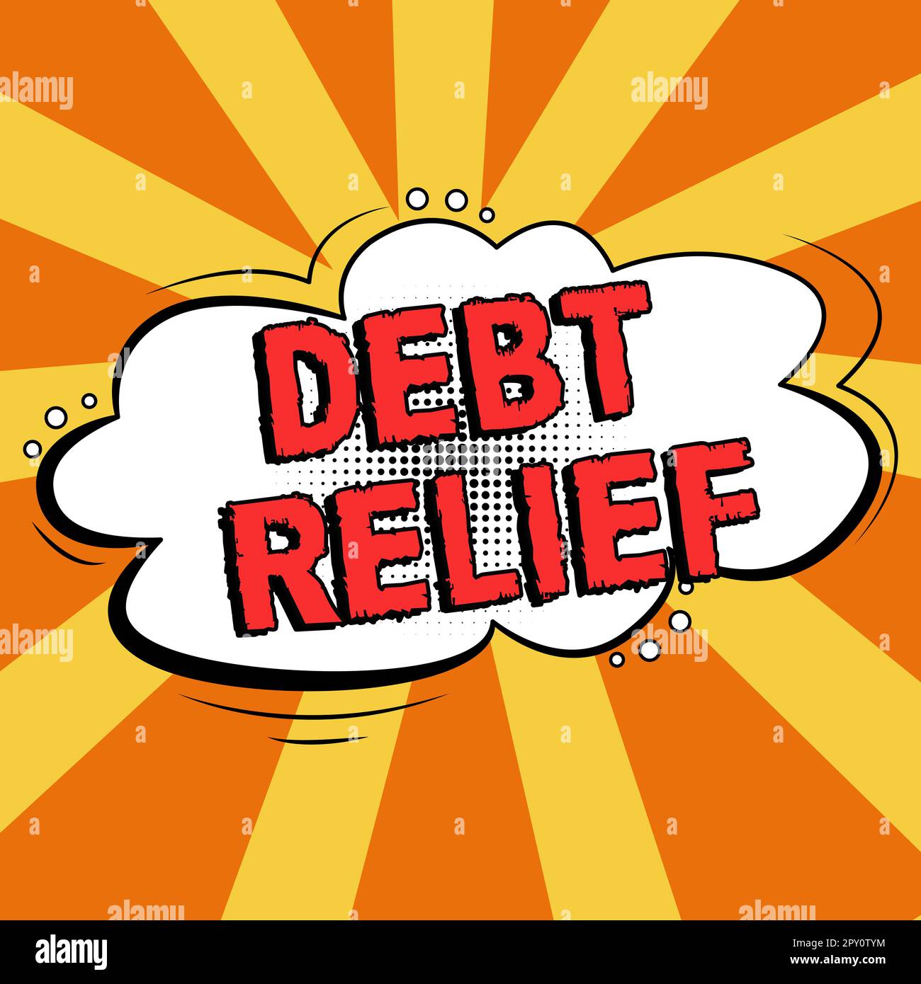 Sign displaying Debt Relief, Concept meaning partial or total remission