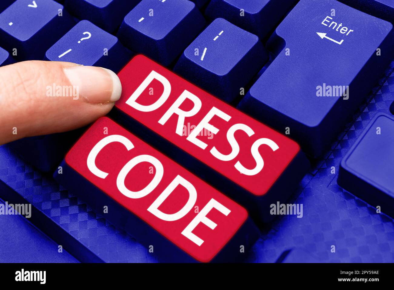 Sign displaying Dress Code, Word for an accepted way of dressing for a