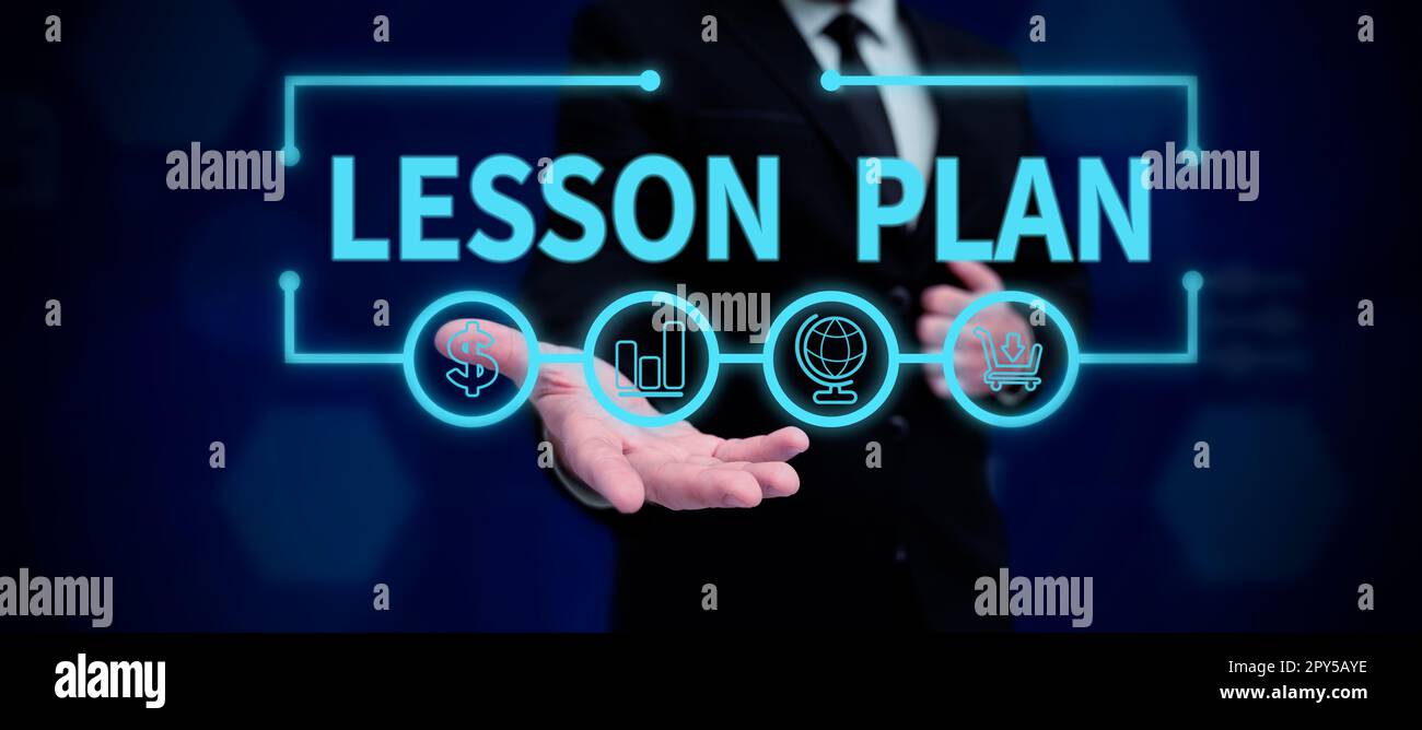 Sign displaying Lesson Plan. Business showcase a teacher's detailed description of the course of instruction Stock Photo