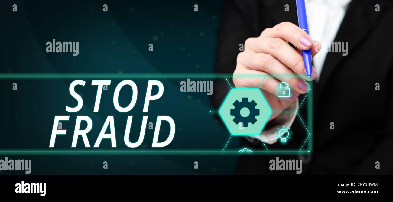 Text sign showing Stop Fraud, Concept meaning campaign advices people
