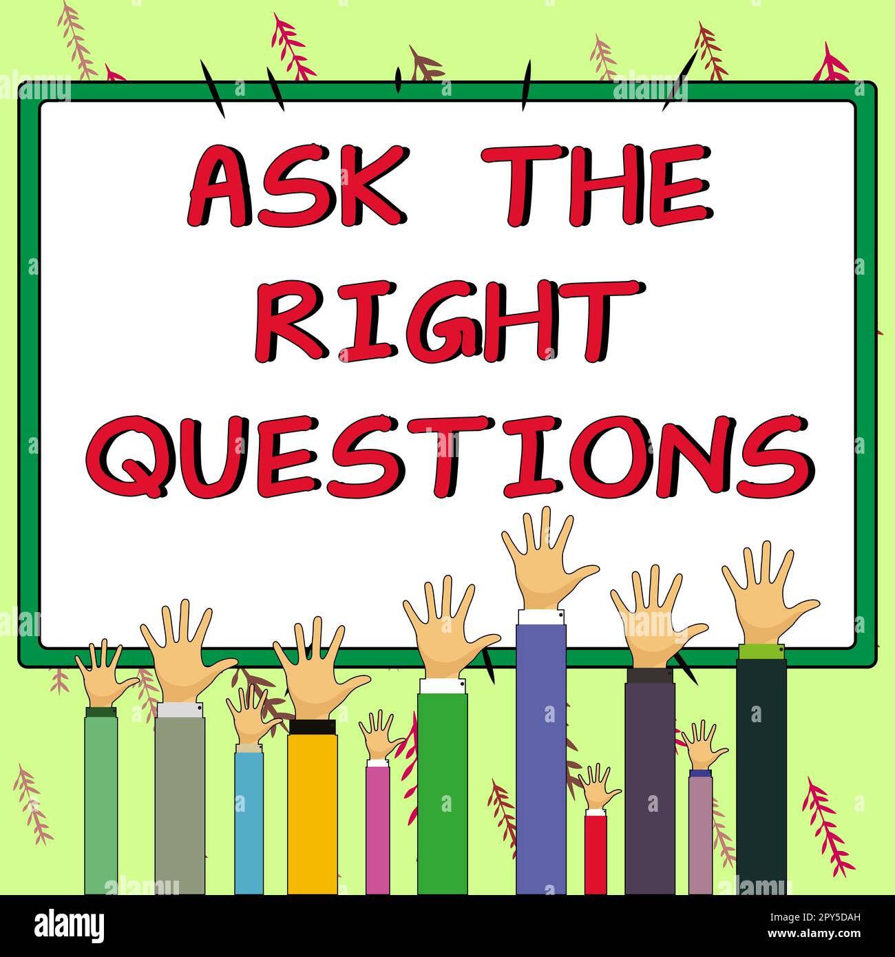 Inspiration showing sign Ask The Right Questions. Business approach ...