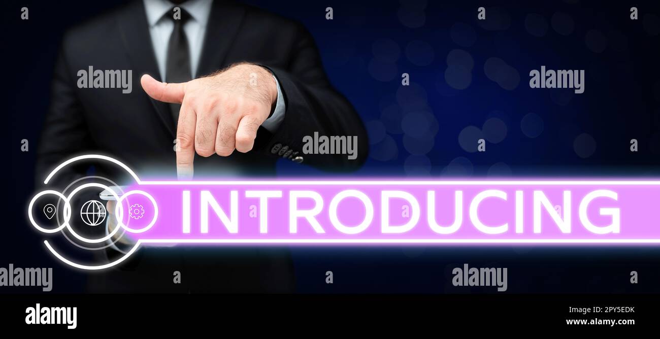Sign displaying Introducing. Word for Presenting a topic or someone ...