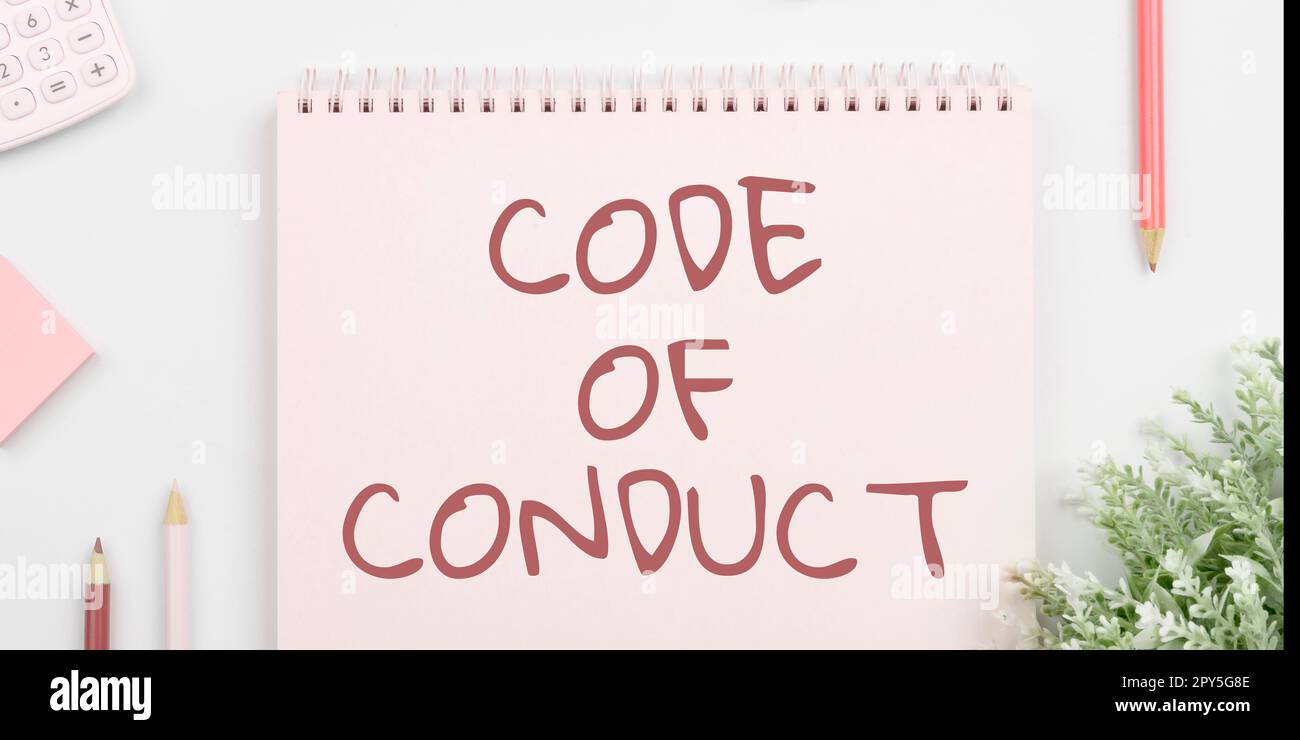Sign displaying Code Of Conduct. Word for Ethics rules moral codes ethical principles values respect Stock Photo