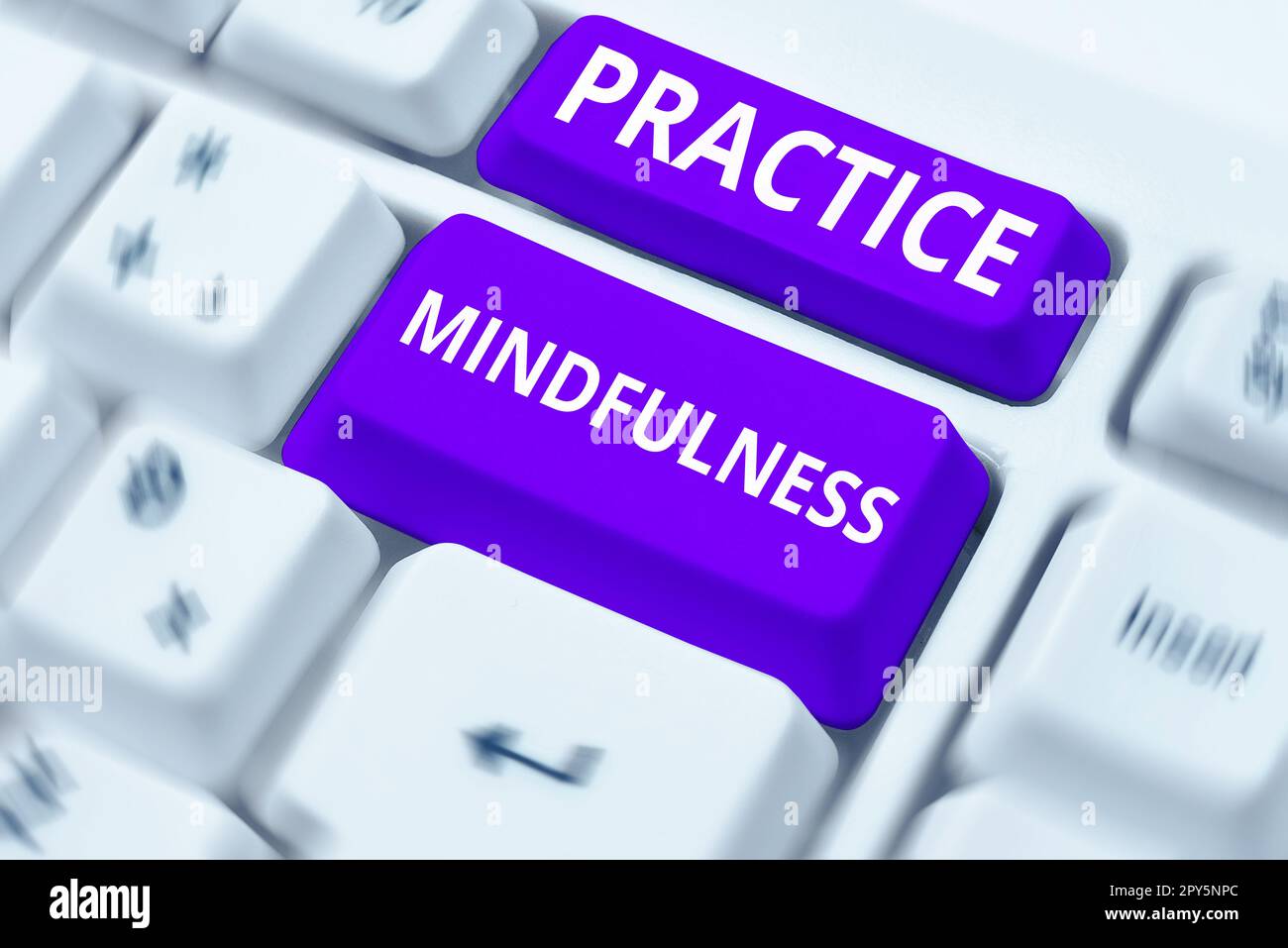 Sign displaying Practice Mindfulness. Business showcase achieve a State ...