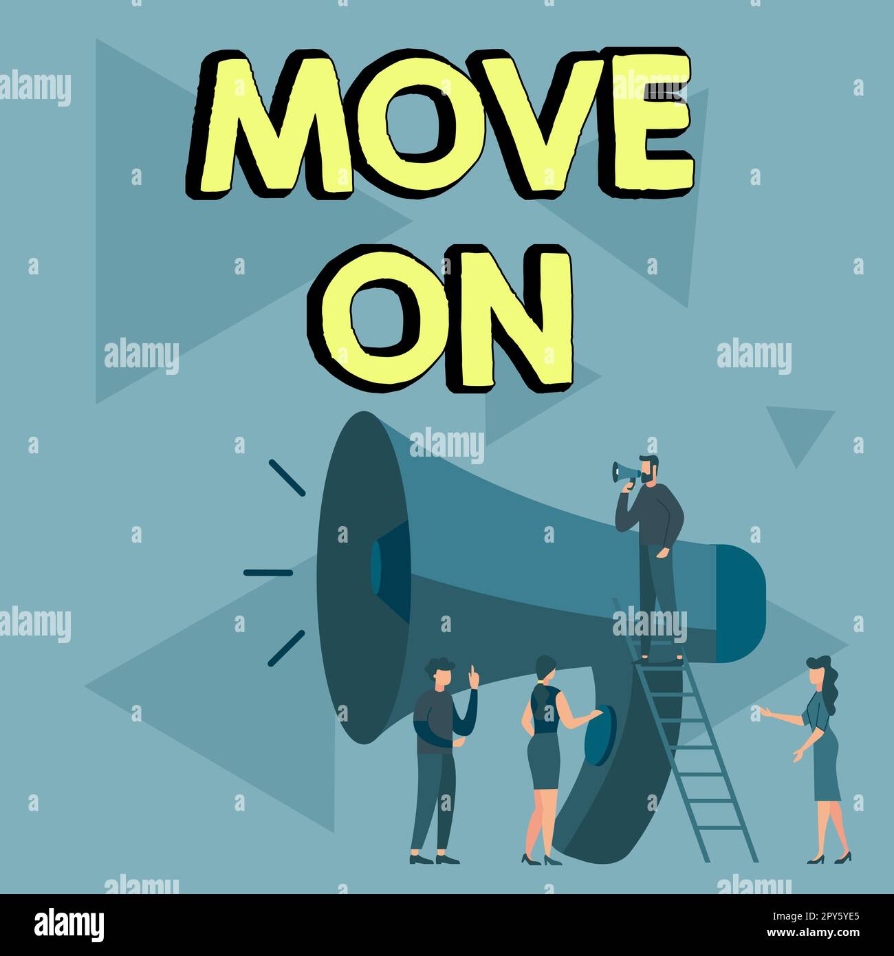 Text sign showing Move On. Concept meaning to leave the place where you are staying and go somewhere else Stock Photo