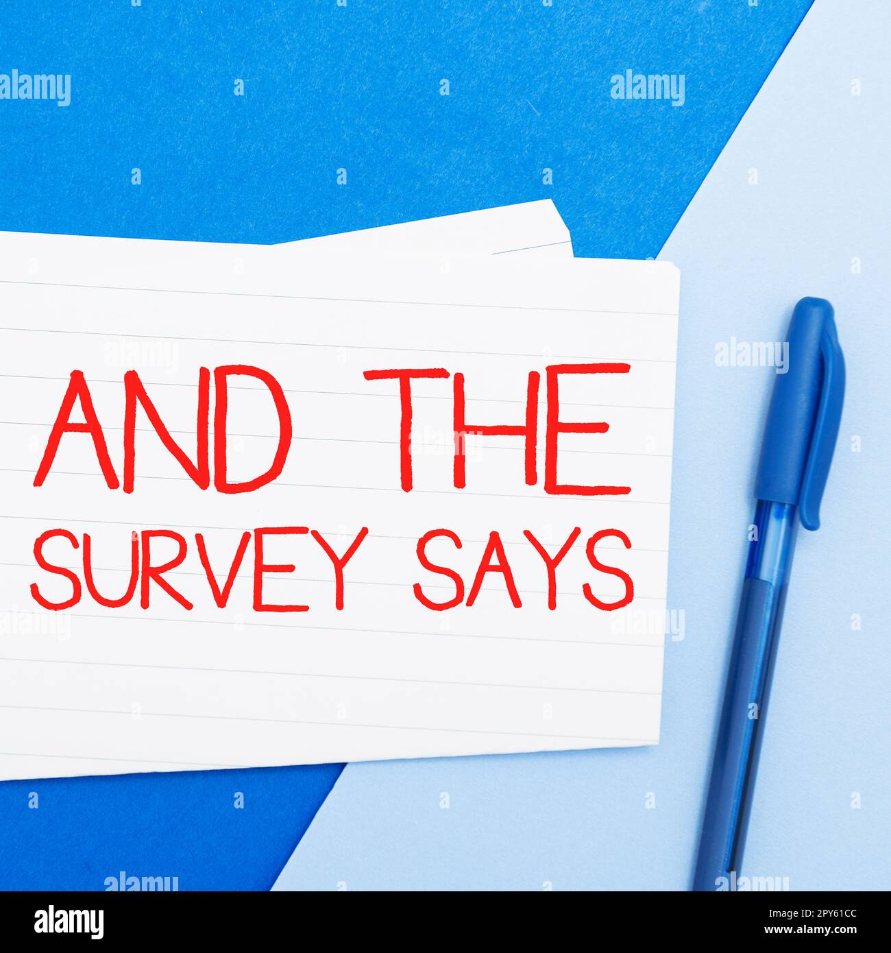 Writing displaying text And The Survey Says. Word for doing poll and bring the results discuss with others Stock Photo