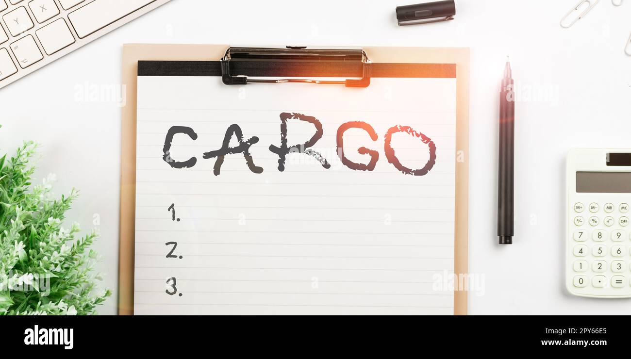 Handwriting text Cargo. Internet Concept The goods Merchandise conveyed in a ship airplane and vehicle Stock Photo