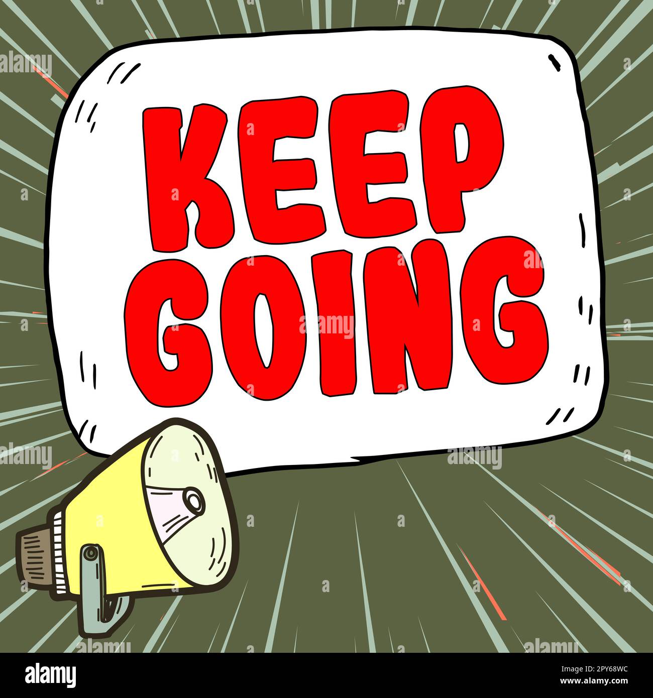 Text sign showing Keep Going. Word for make an effort to live normally when in a difficult situation Stock Photo