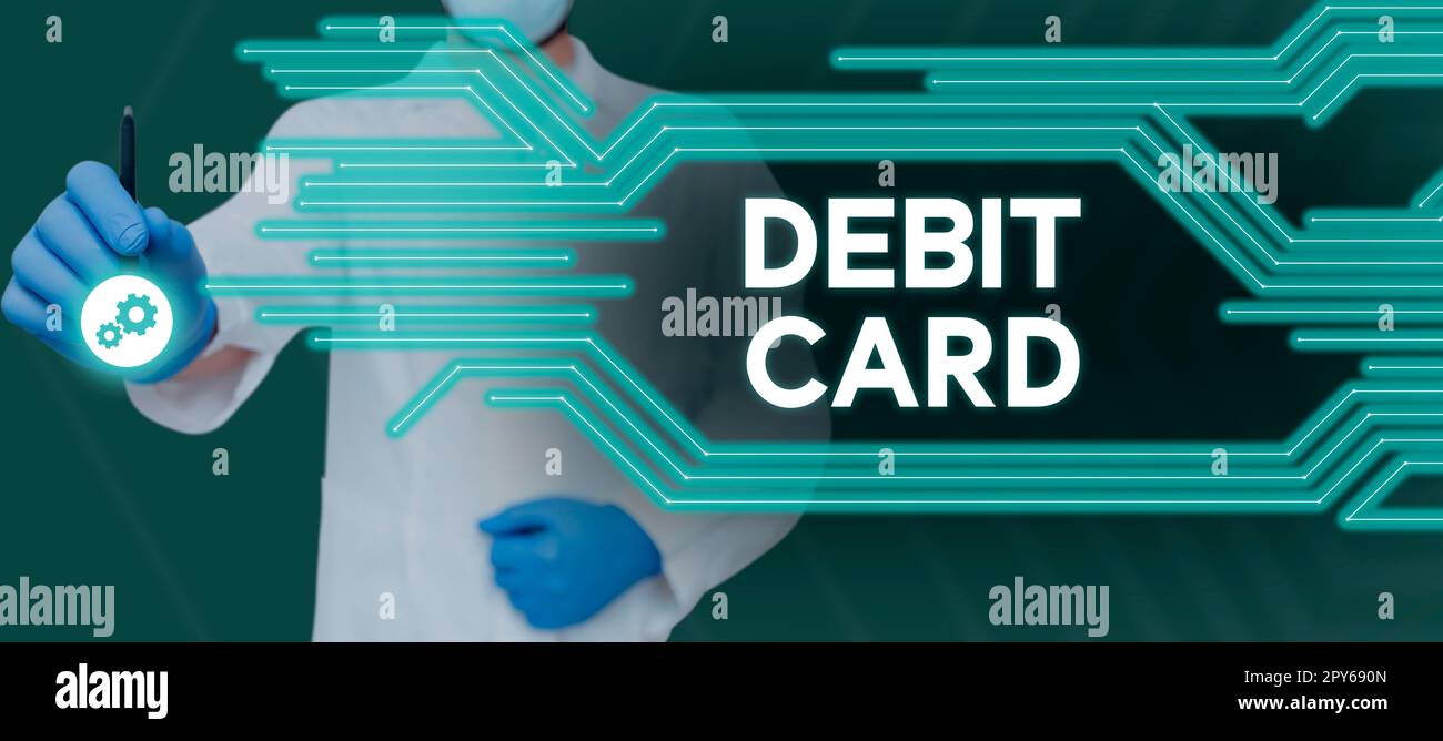 Sign displaying Debit Card. Word Written on card that deducts money directly from a person's checking account Stock Photo
