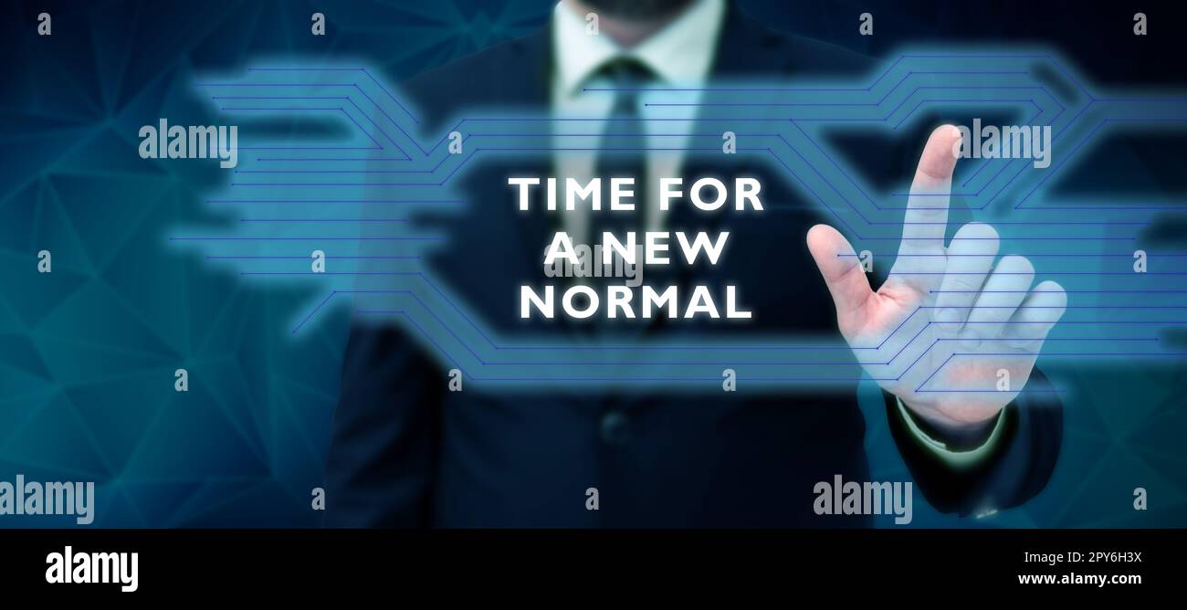 Inspiration showing sign Time For A New Normal. Business overview Make ...