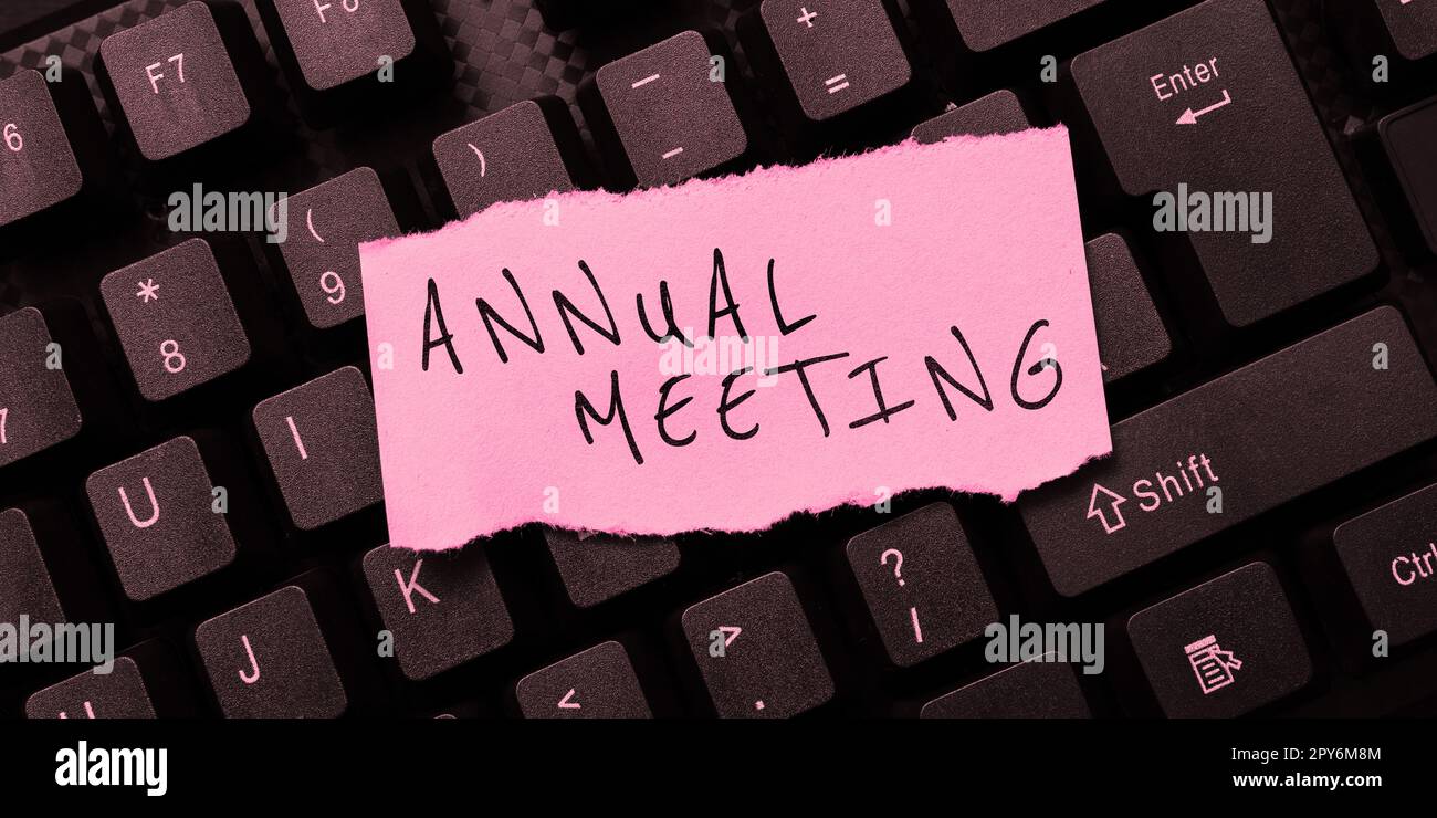 Sign displaying Annual Meeting. Conceptual photo Yearly gathering of an organization interested shareholders Stock Photo