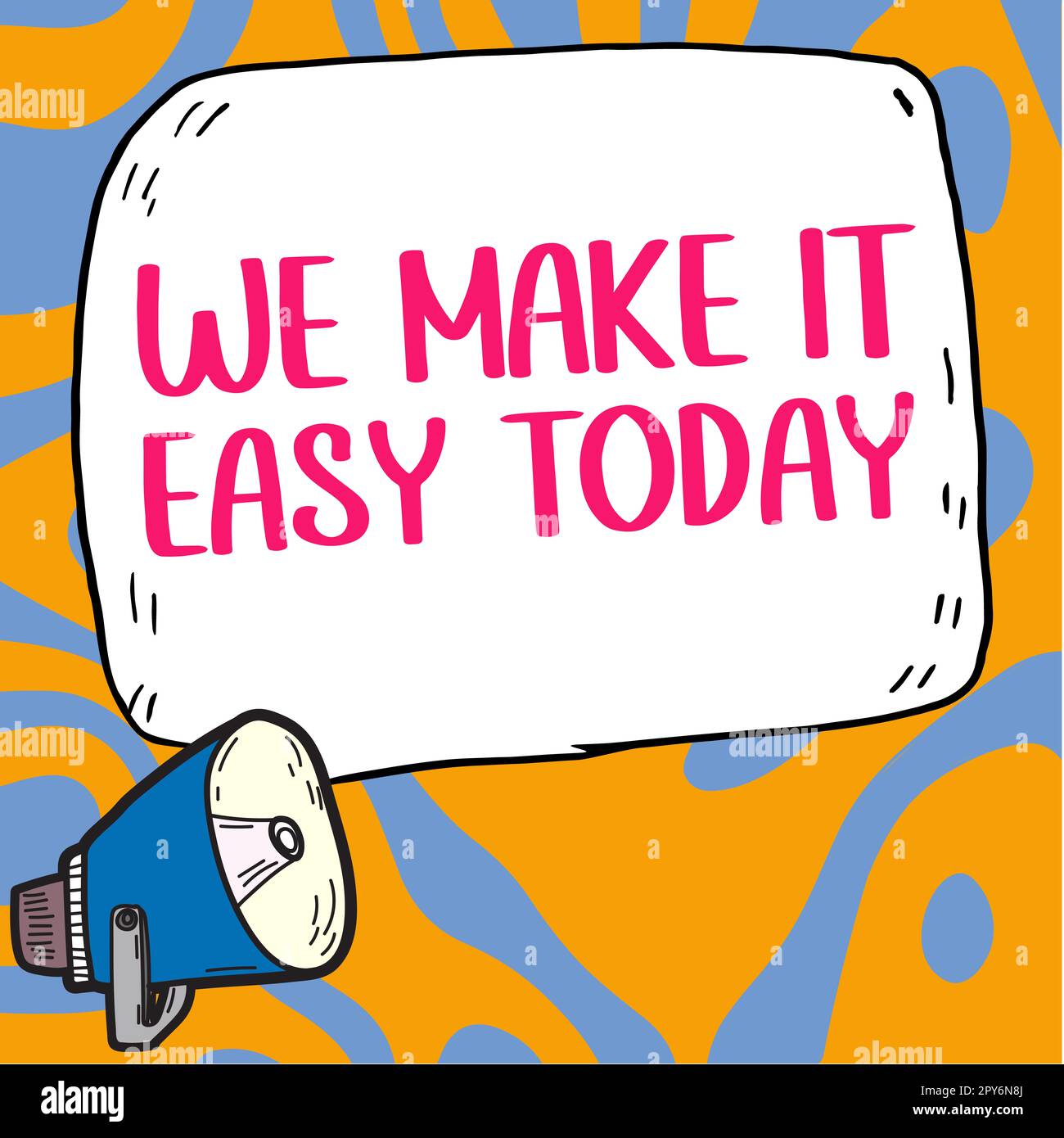 Sign displaying We Make It Easy Today. Business showcase Offering ...
