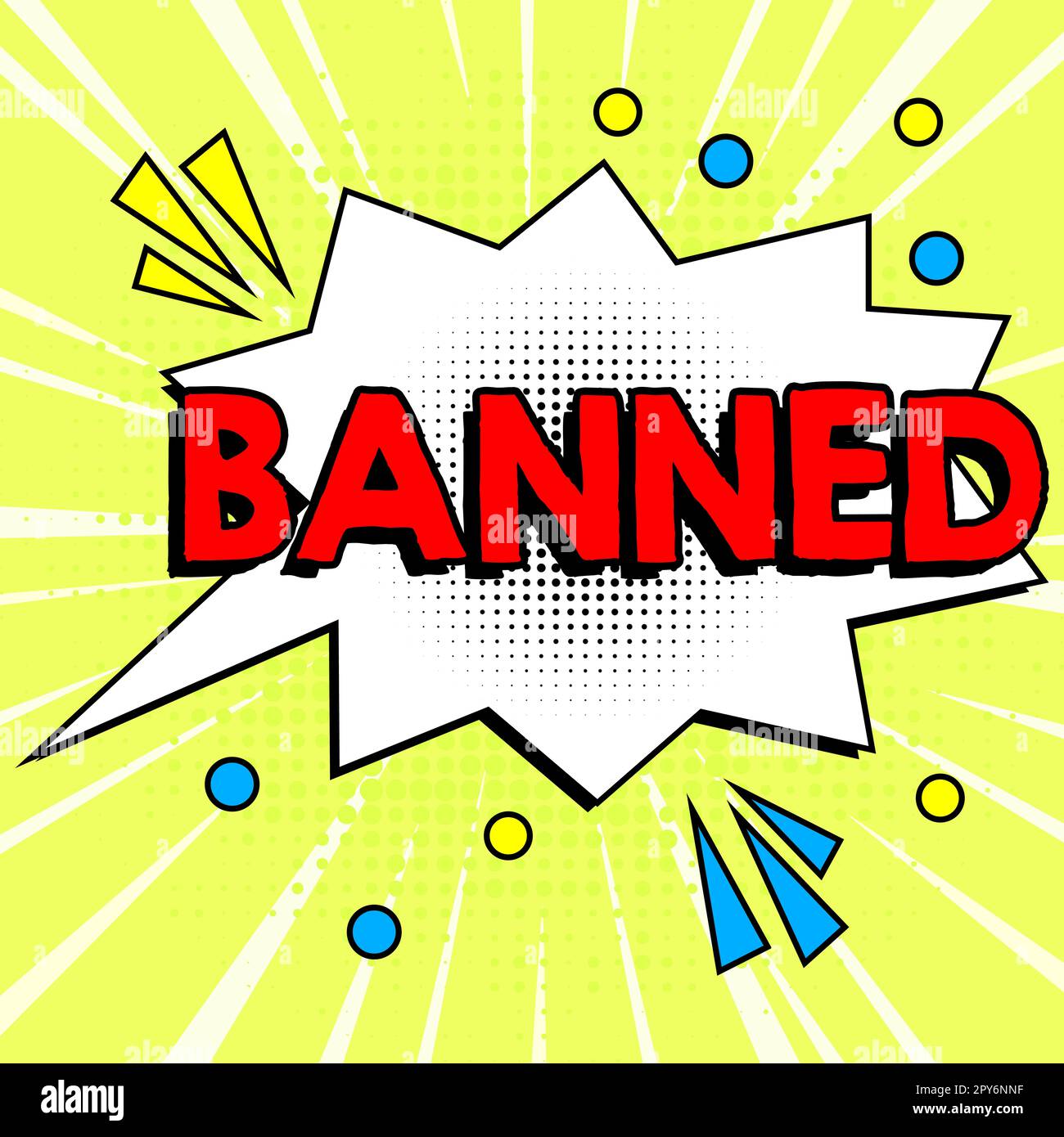 Conceptual display Banned. Business approach Officially prevent someone from doing something legally prohibit Stock Photo
