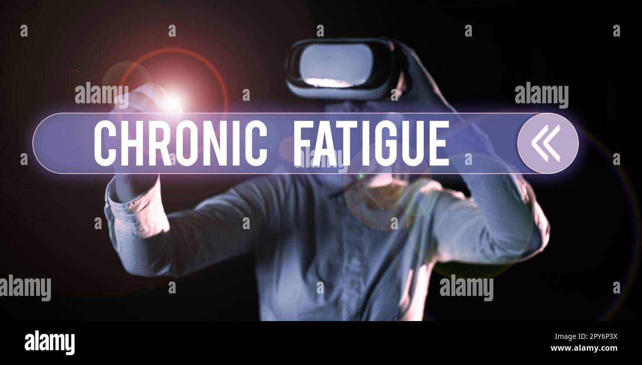 Chronic Text Text caption presenting Chronic Fatigue. Business showcase A disease or ...
