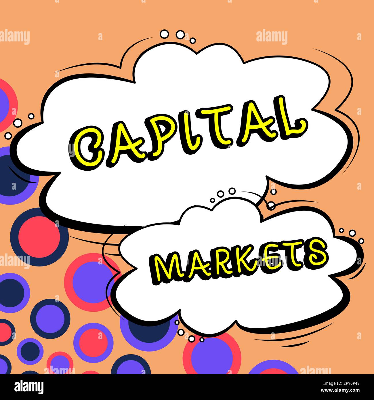 Text sign showing Capital Markets. Concept meaning Allow businesses to