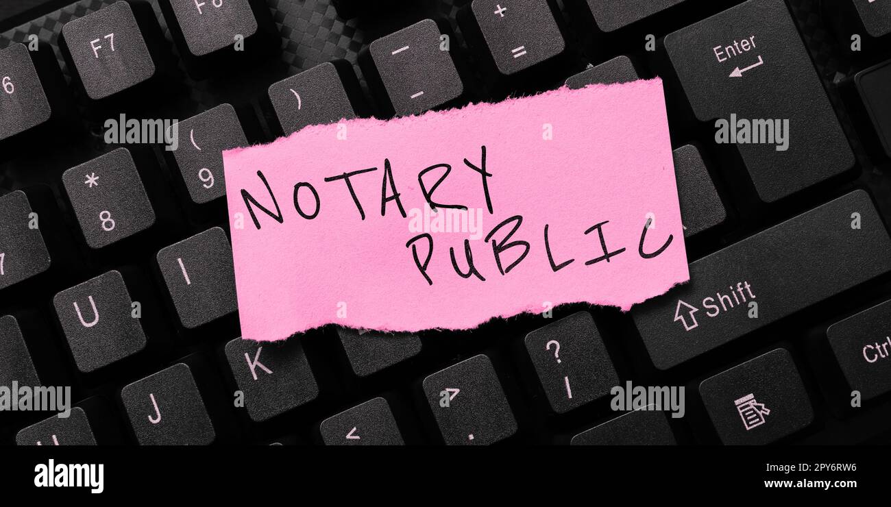Hand writing sign Notary Public, Concept meaning Legality Documentation