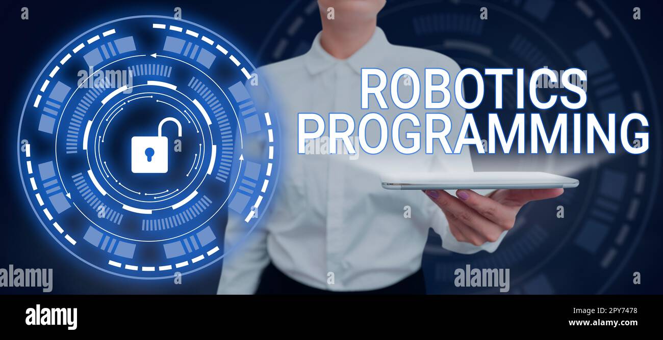 Sign displaying Robotics Programming. Business approach software that used to perform autonomous tasks Stock Photo