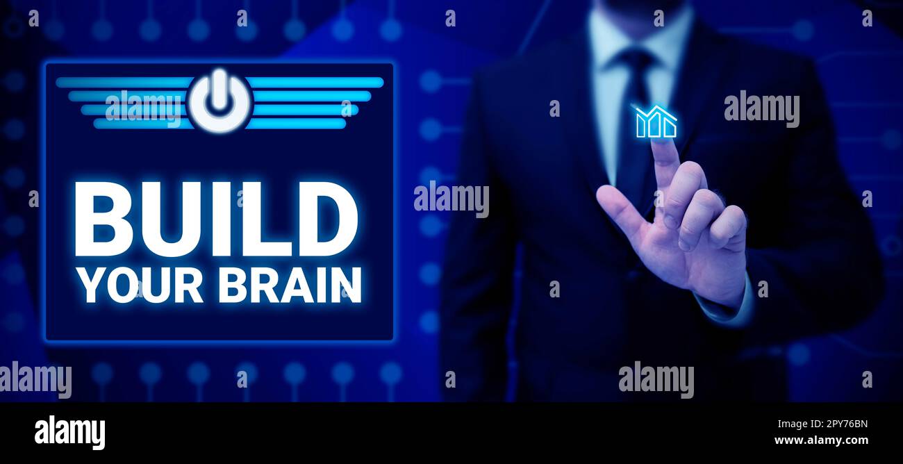 Conceptual caption Build Your Brain. Business overview mental activities to maintain or improve cognitive abilities Stock Photo
