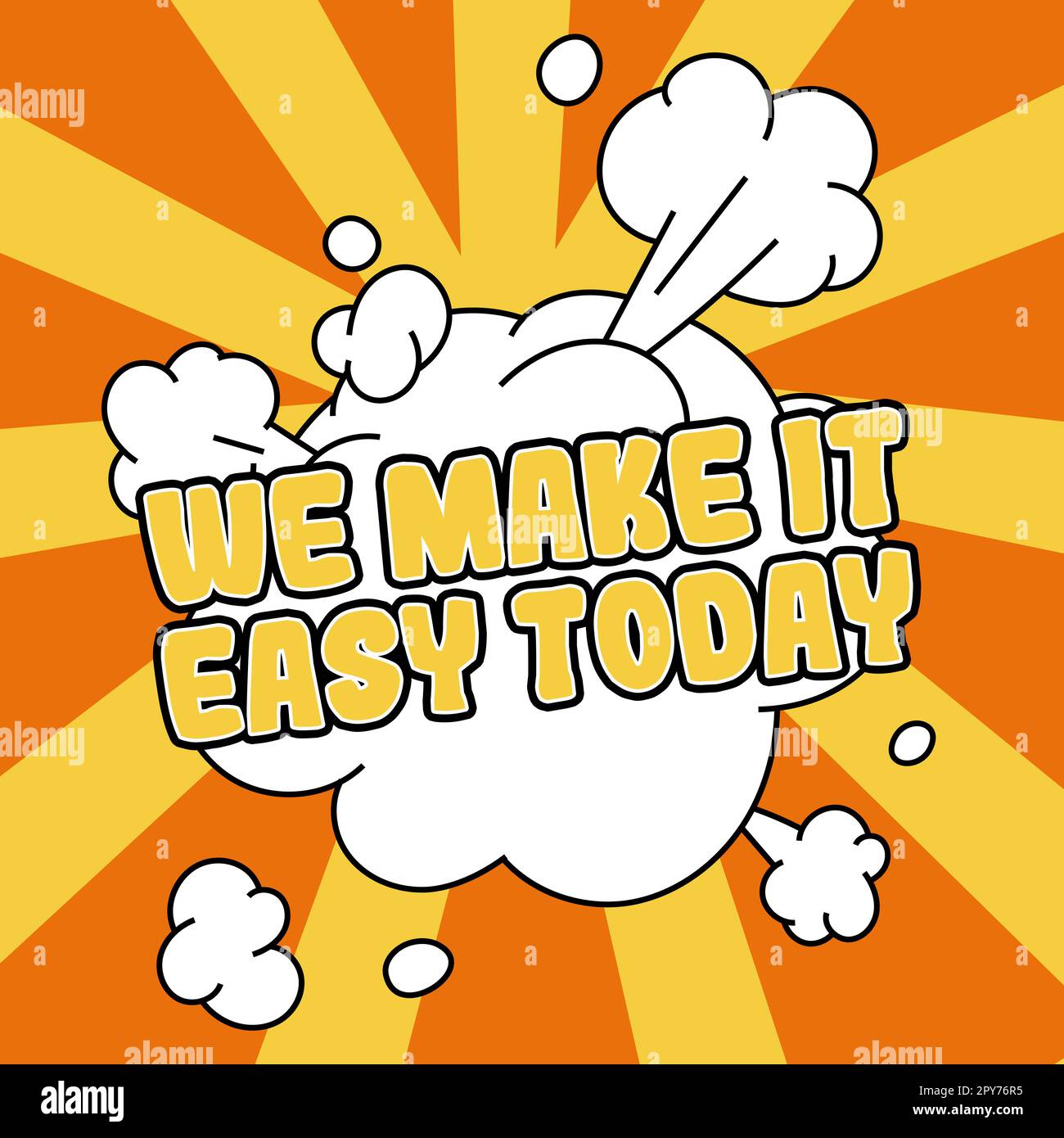 Writing displaying text We Make It Easy Today. Business showcase ...