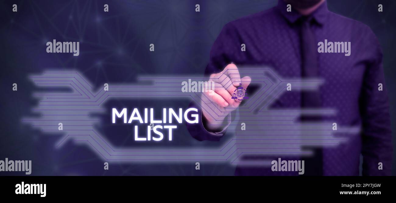 Hand writing sign Mailing List. Concept meaning list of people who ...