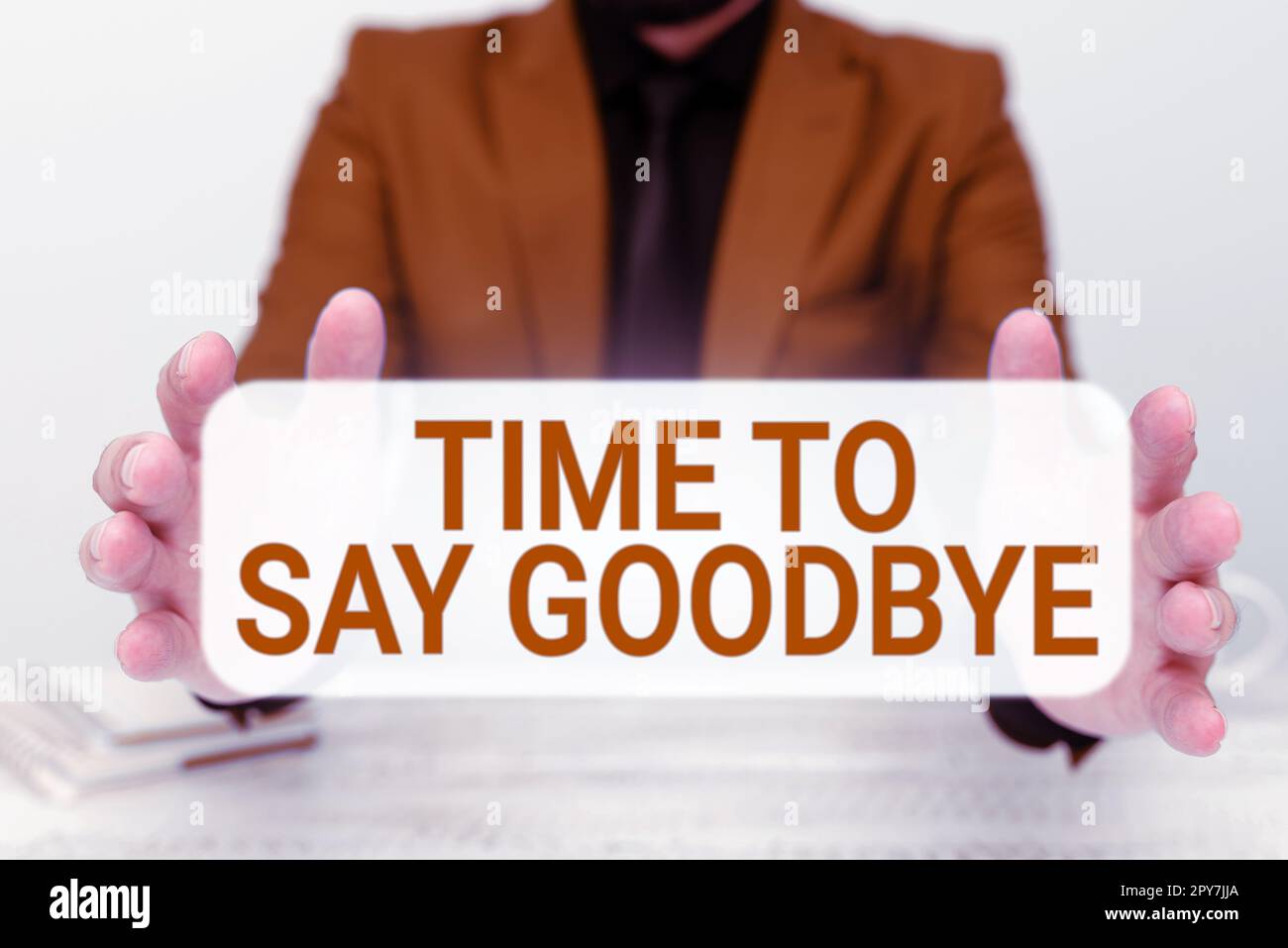 Conceptual display Time To Say Goodbye. Word for Bidding Farewell So Long See You Till we meet again Stock Photo