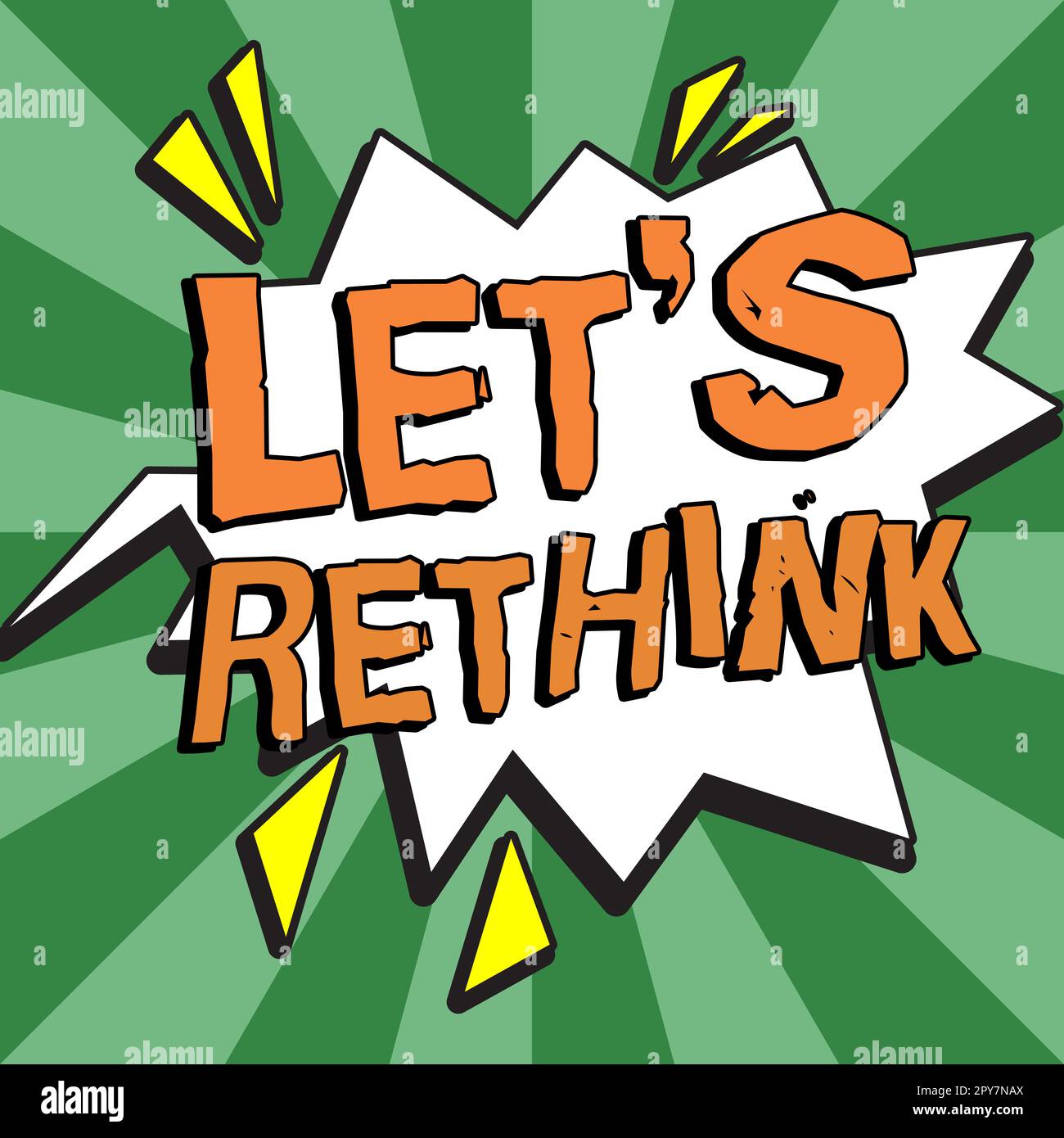 Inspiration showing sign Let's Rethink. Concept meaning an Afterthought To Remember Reconsider Reevaluate Stock Photo